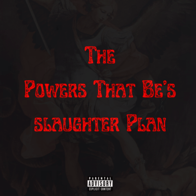 The Powers That Be's slaughter Plan Front Cover