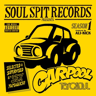 SOUL SPIT RECORDS Presents "CARPOOL TARO SOUL" Season 1のジャケット写真