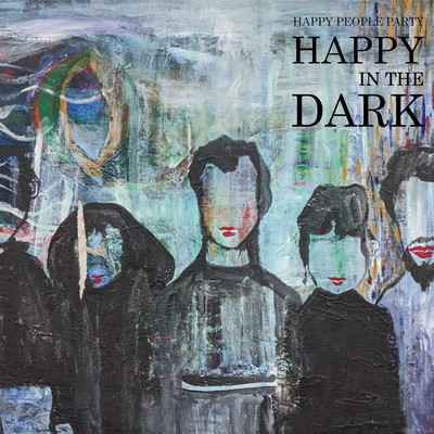 Happy In The Dark Front Cover