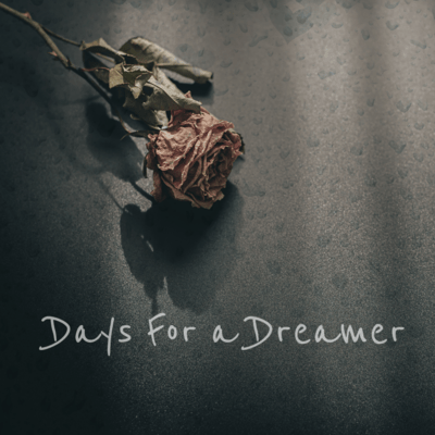 Days For a Dreamer Front Cover