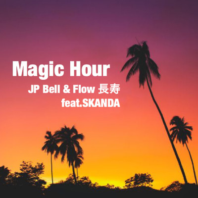 Magic Hour (feat. SKANDA) Front Cover