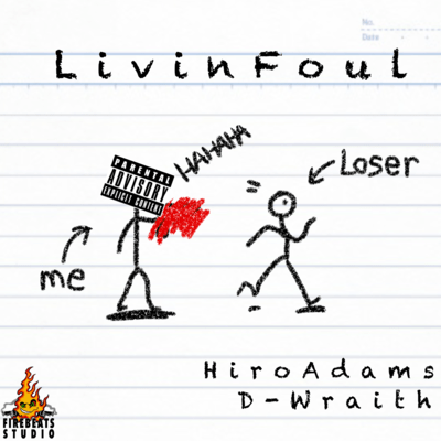 Livin Foul (feat. D-Wraith) Front Cover