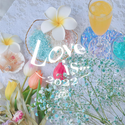 Love is... ~2022~ Front Cover