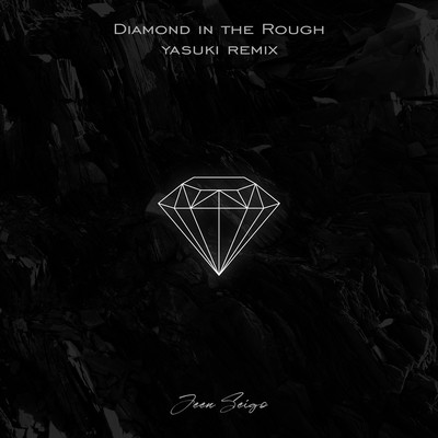 Diamond In The Rough (YASUKI Remix) Front Cover