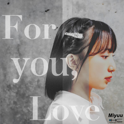 For you, Loveのジャケット写真