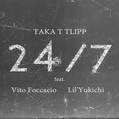 24/7 (feat. Vito Foccacio & Lil'Yukichi) Front Cover