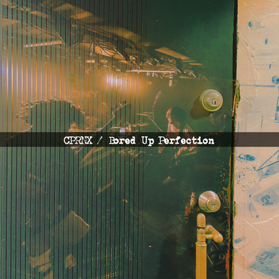 Bored Up Perfectionのジャケット写真