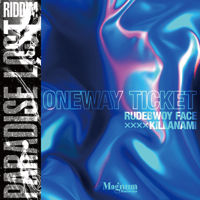 ONEWAY TICKET (Paradise Lost Riddim) Front Cover