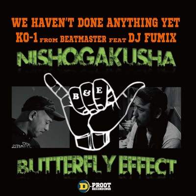 WE HAVE'T DONE ANYTHING YET (feat. DJ FUMIX)のジャケット写真