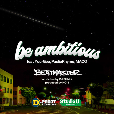 be ambitious (feat. Mr.You-Gee, Paulie Rhyme & MACO)のジャケット写真