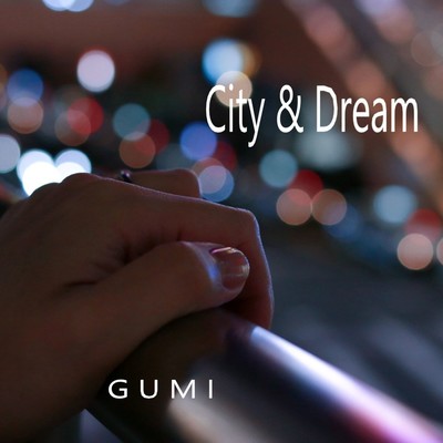 City & Dreamのジャケット写真