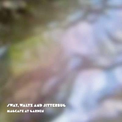 sway, waltz and jitterbug Front Cover