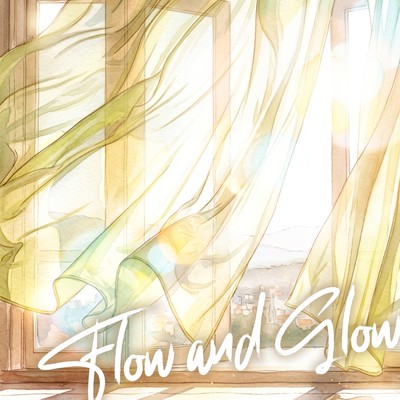 Flow and Glow (The film Someday, Morning Will Come) Front Cover