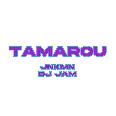 TAMAROUのジャケット写真