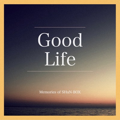 Good Lifeのジャケット写真