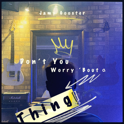 Don't You Worry 'Bout a Thing Front Cover