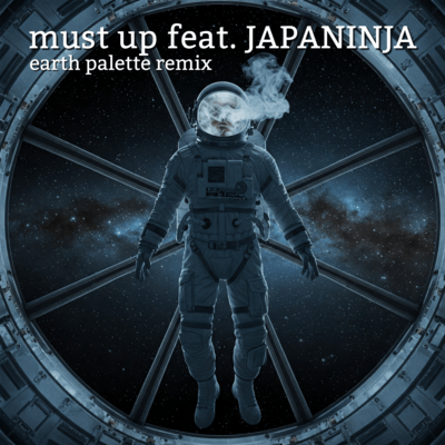 must up - Earth palette rmxのジャケット写真