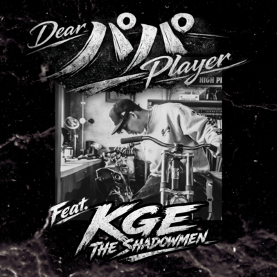 Dear Daddy Player (feat. KGE THE SHADOWMEN) Front Cover
