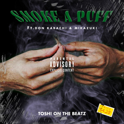 SMOKE A PUFF (feat. DON KABACHI & MIKAZUKI) Front Cover