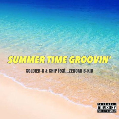 SUMMERTIME GROOVIN' (feat. ZENOAH & B-KID) Front Cover