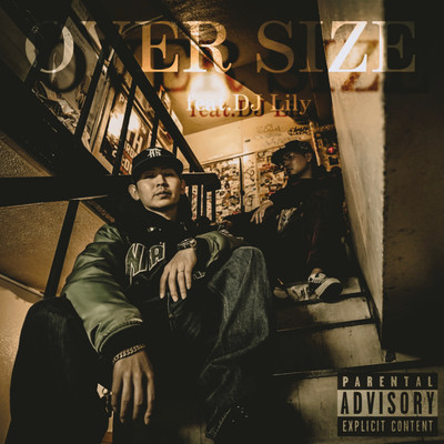 OVER SIZE (feat. DJ Lily)のジャケット写真