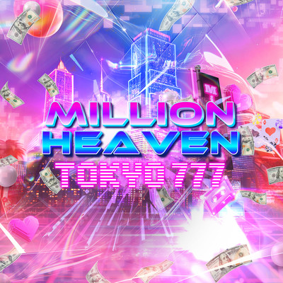MILLION HEAVEN TOKYO 777 Front Cover