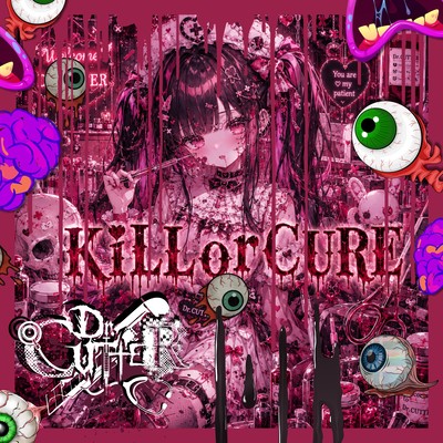 KILL or CURE Front Cover