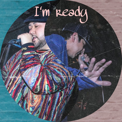 I'm Ready (feat. KUMA) Front Cover