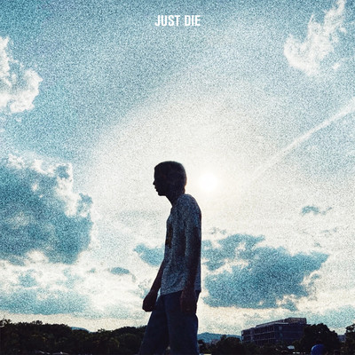 Just Die Front Cover