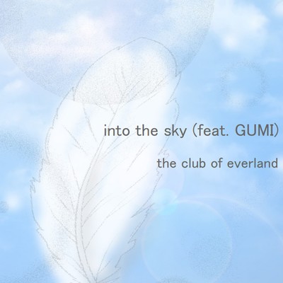 into the sky (feat. GUMI)のジャケット写真
