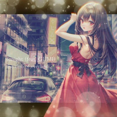 tonight (feat. GUMI)のジャケット写真