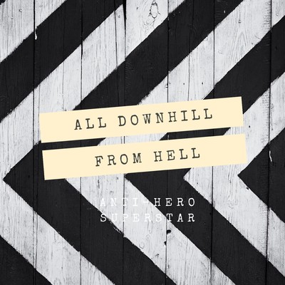 All Downhill From Hell Front Cover