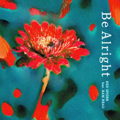Be Alright (feat. RAM HEAD) Front Cover