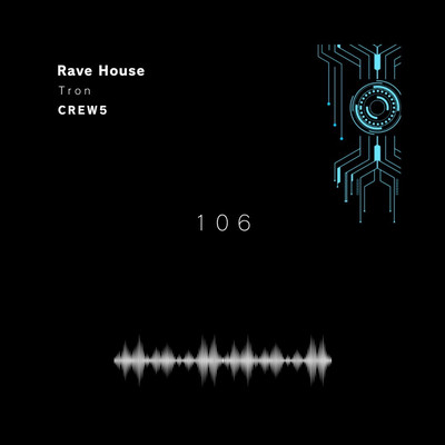 Rave House 106 "Tron" Front Cover