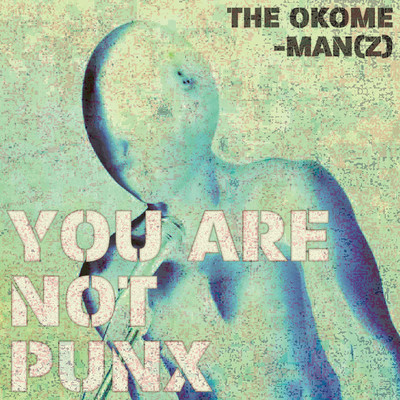 YOU ARE NOT PUNX Front Cover