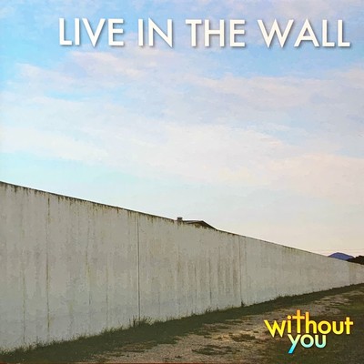 LIVE IN THE WALLのジャケット写真