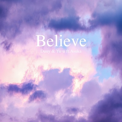 Believe (feat. Asuka) Front Cover