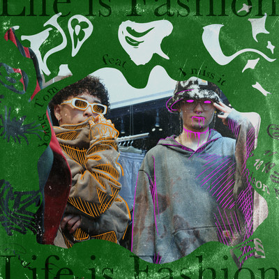 Life is Fashion (feat. I miss it) Front Cover