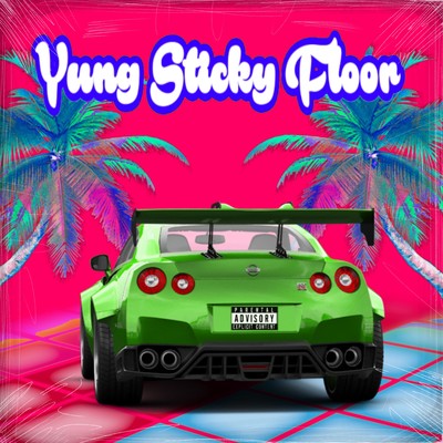 Yung Sticky Floor Front Cover