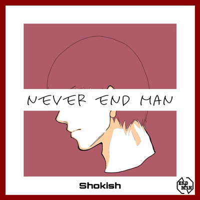 NEVER END MAN Front Cover