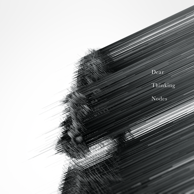 Dear Thinking Nodes Front Cover