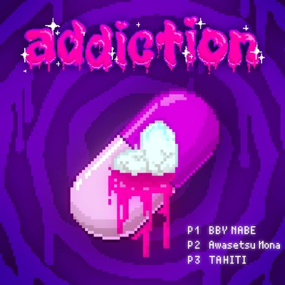 addiction (feat. Awasetsu Mona & TAHITI) Front Cover