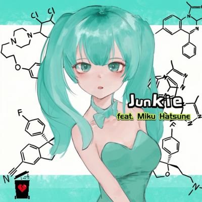 Junkie (feat. HATSUNE MIKU) Front Cover