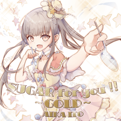 SUGAR for you!! ~GOLD~ Front Cover