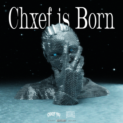 Chxef is Born Front Cover