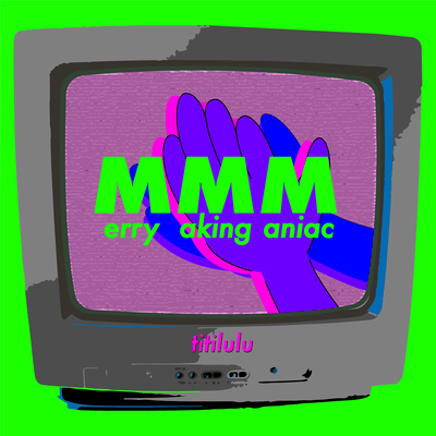 Merry Making Maniac Front Cover