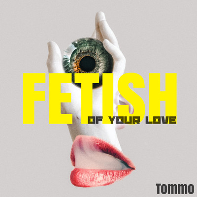 FETISH: of your love Front Cover