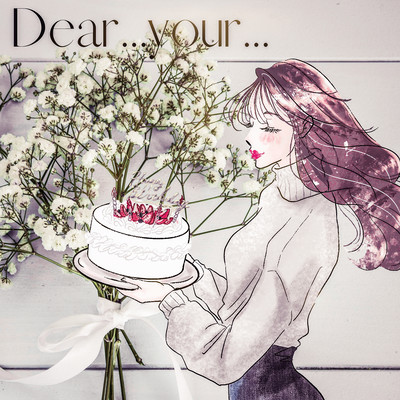 Dear...your...のジャケット写真