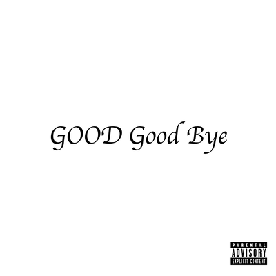 GOOD Good bye Front Cover