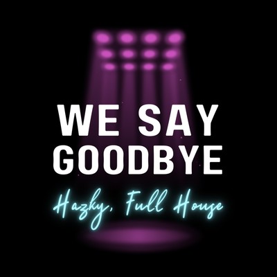 We Say Goodbye Front Cover